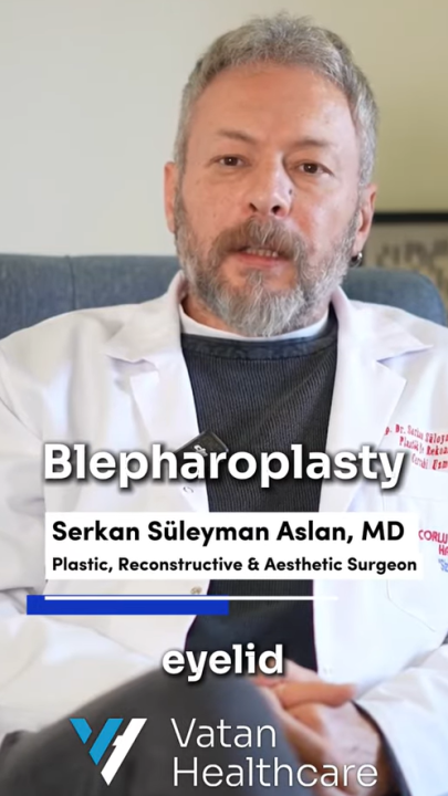 Blepharoplasty at Vatan Healthcare